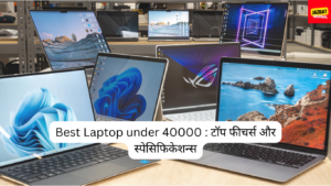 Best Laptop under 40000